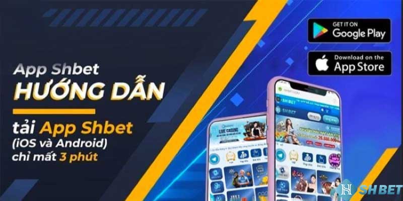 Hướng dẫn tải app SHBET